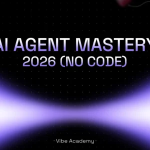 Vibe Academy - AI Automation Program 2026 (No Code)