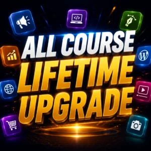 All Course Lifetime Upgrade (Maximum Discount)